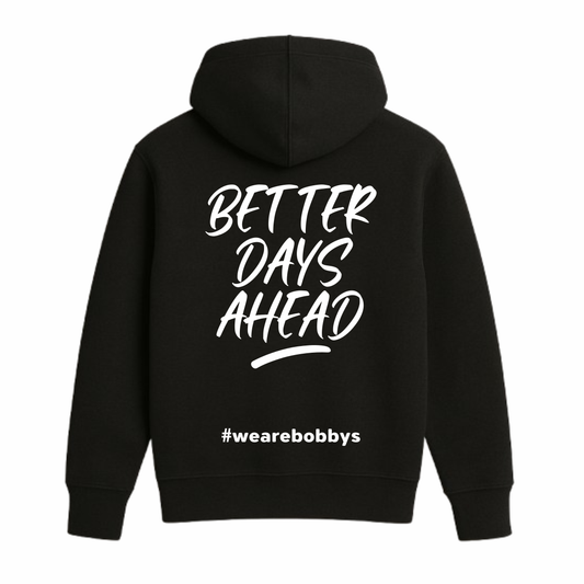 Better Days Ahead - Hoodie - Black
