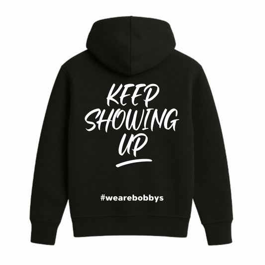 Keep Showing Up - Hoodie - Black