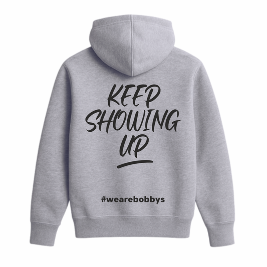 Keep Showing Up - Hoodie - Grey