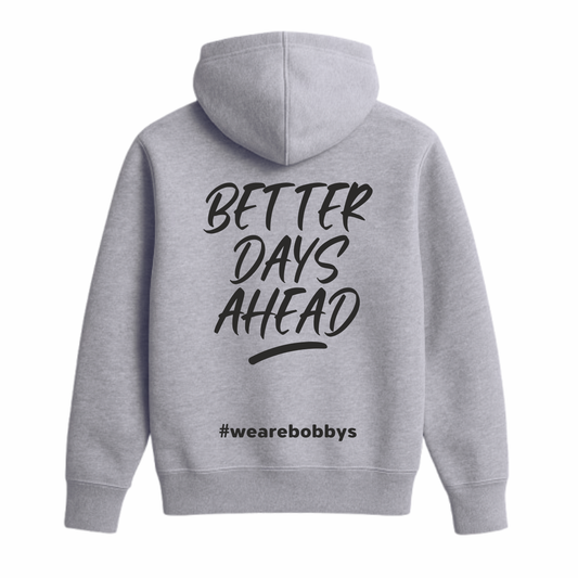 Better Days Ahead - Hoodie - Grey