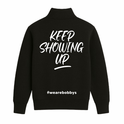 Keep Showing Up - Quarter Zip Sweatshirt - Black