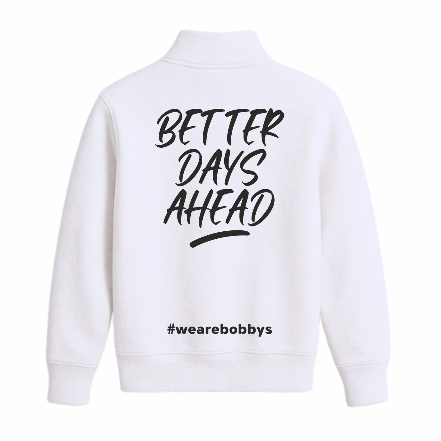 Better Days Ahead - Quarter Zip Sweatshirt - White
