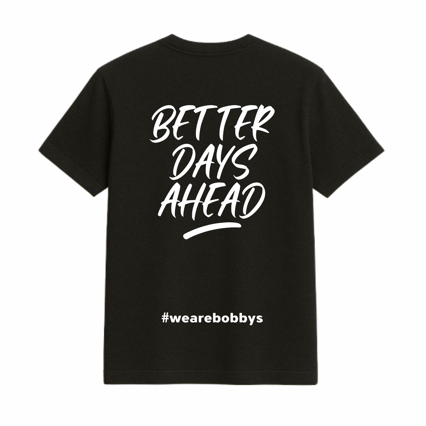 Better Days Ahead - T-Shirt - Black