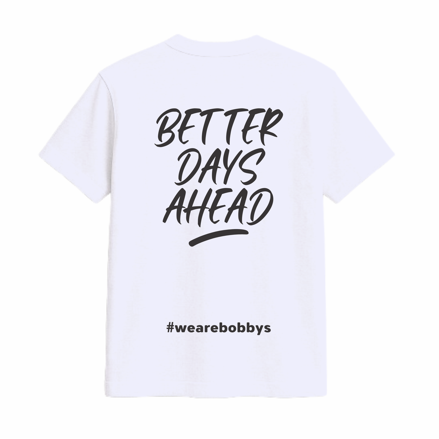 Better Days Ahead - T-Shirt - White