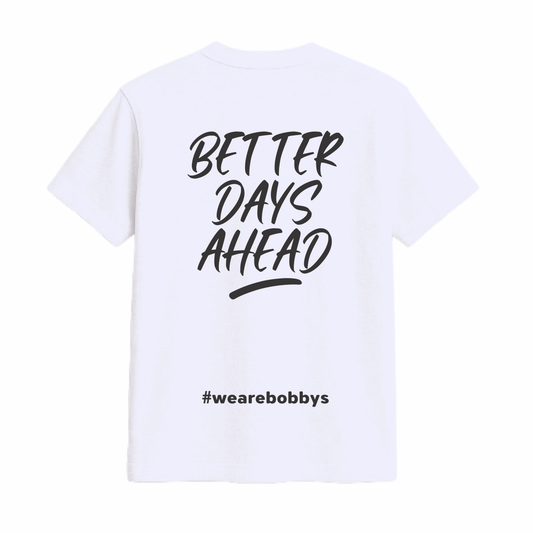 Better Days Ahead - T-Shirt - White